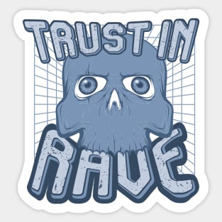 TRUST IN RAVE #9 Sticker